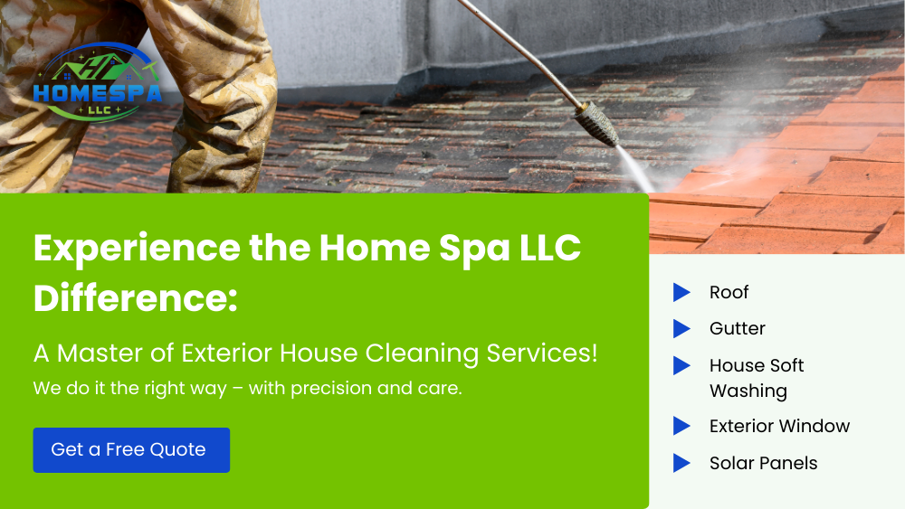 Home Spa LLC - A Master of Exterior House Cleaning Services!